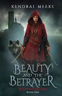 Beauty and the Betryaer By Meeks 9780989270496 (Paperback)