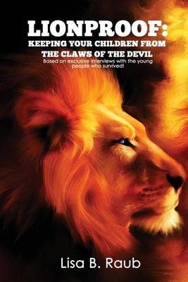 Lionproof By Lisa Beth Raub 9780989290807 (Paperback)