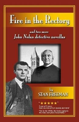 Fire in the Rectory By Stan Freeman 9780989333399 (Paperback)