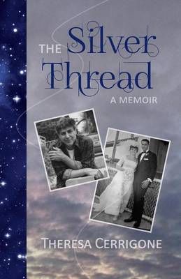 The Silver Thread 9780989399708 (Paperback)