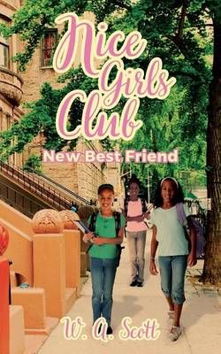 Nice Girls Club By W A Scott 9780989506328 (Paperback)