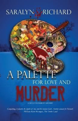 Palette For Love and Murder By Richard 9780989625548 (Paperback)