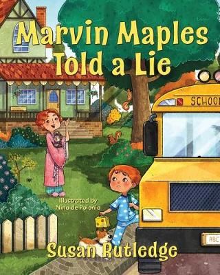 Marvin Maples Told a Lie By Susan Rutledge 9780989656498 (Paperback)