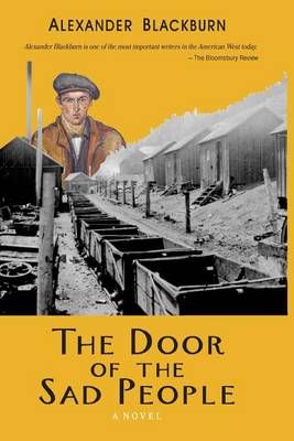 The Door of the Sad People By Alexander Blackburn 9780989676342