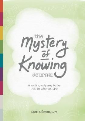 The Mystery of Knowing Journal 9780989778763 (Paperback)