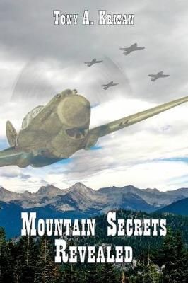Mountain Secrets Revealed By Tony a Krizan 9780989788014 (Paperback)
