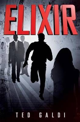 Elixir By Ted Galdi 9780989850797 (Paperback)