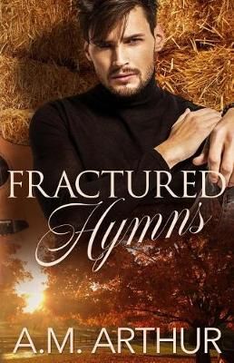 Fractured Hymns By A M Arthur 9780989918879 (Paperback)