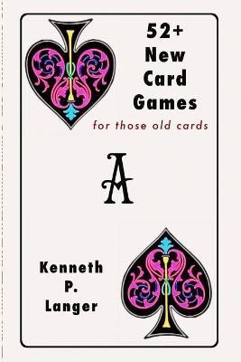52+ New Card Games By Langer 9780989925730 (Paperback)