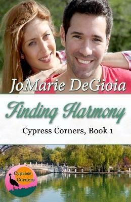 Finding Harmony By Jomarie Degioia 9780989980111 (Paperback)