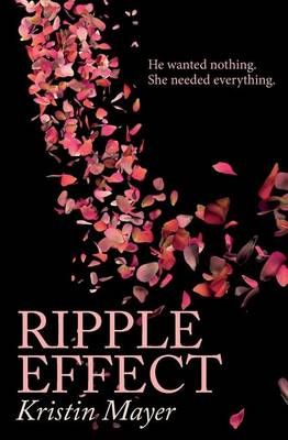 Ripple Effect By Kristin Mayer 9780989991377 (Paperback)