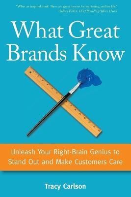 What Great Brands Know By Tracy Carlson 9780990003908 (Paperback)