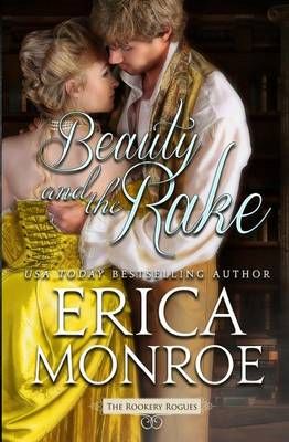 Beauty and the Rake By Erica Monroe 9780990022978 (Paperback)