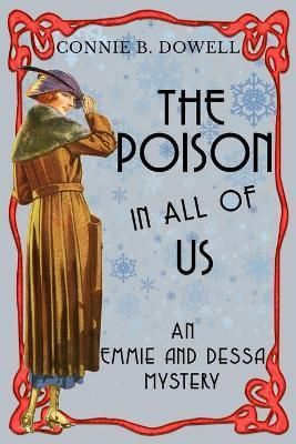 The Poison in All of Us By Connie B Dowell 9780990304623 (Paperback)