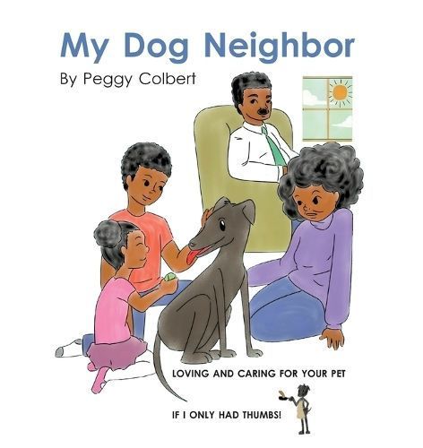 My Dog Neighbor By Peggy M Colbert 9780990310754 (Paperback)