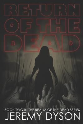 Return Of The Dead By Jeremy R Dyson 9780990398431 (Paperback)
