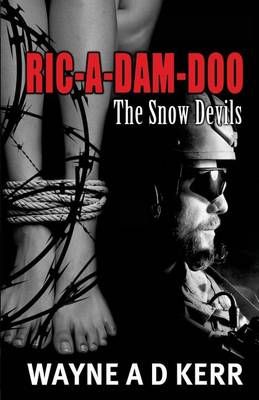 Ric-A-Dam-Doo By Wayne Kerr 9780990417958 (Paperback)