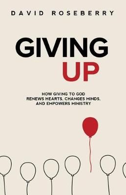 Giving Up By David Roseberry 9780990509066 (Paperback)