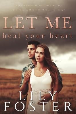 Let Me Heal Your Heart By Lily Foster 9780990594161 (Paperback)