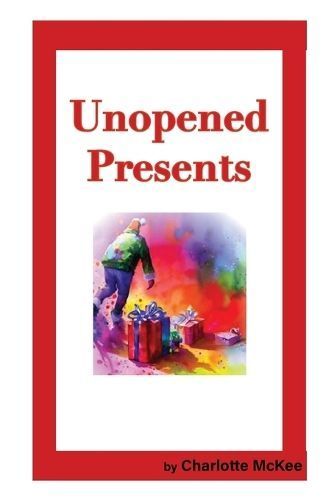 Unopened Presents 9780990597780 (Paperback)