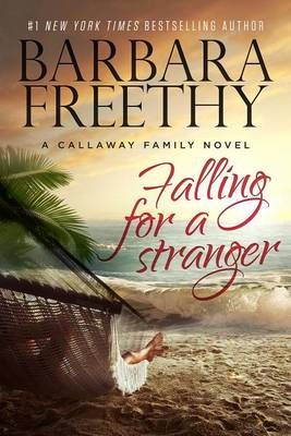 Falling for a Stranger By Barbara Freethy 9780990695226 (Hardback)