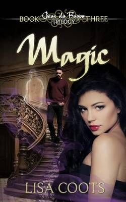 Magic By Lisa Coots 9780990766964 (Paperback)