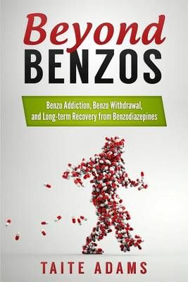 Beyond Benzos By Taite Adams 9780990767435 (Paperback)