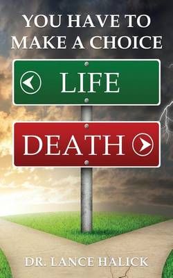 You Have to Make a Choice 9780990795124 (Paperback)