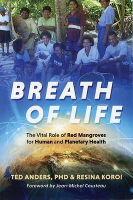 Breath of Life By Ted Anders, Resina Koroi 9780990843108 (Paperback)