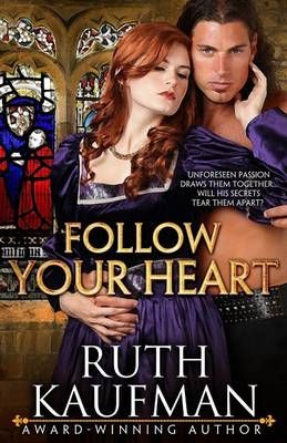 Follow Your Heart By Ruth Kaufman 9780990846956 (Paperback)