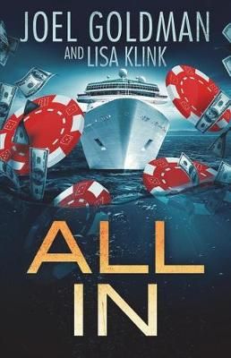 All In By Lisa Klink, Joel Goldman 9780990868736 (Paperback)