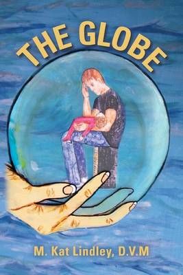 The Globe By D V M M Kat Lindley 9780990896203 (Paperback)