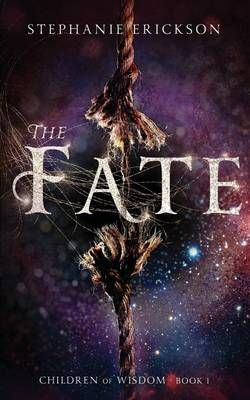 The Fate By Stephanie Erickson 9780990929383 (Paperback)