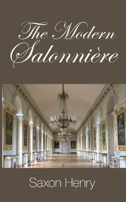 Modern Salonni?re By Saxon Henry 9780990950790 (Paperback)