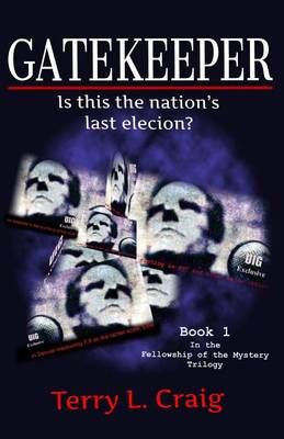 Gatekeeper By Terry L Craig 9780990961697 (Paperback)