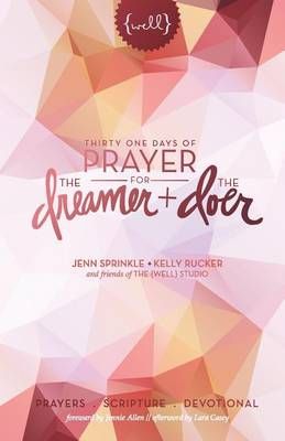 Thirty One Days of Prayer for the Dreamer and Doer 9780990965251