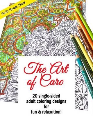The Art of Caro By Carolyn V Hamilton 9780990966456 (Paperback)