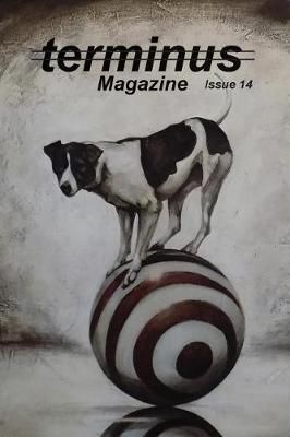 Terminus Magazine 14 By Travis Denton (editor), Katie Chaple (editor)
