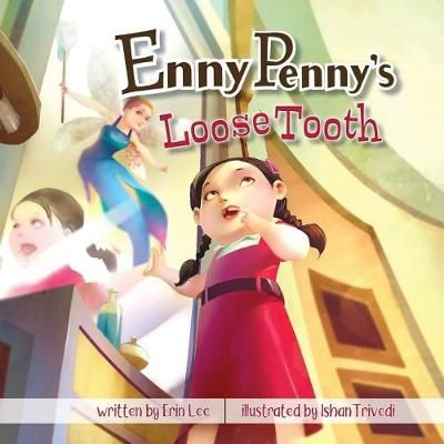 Enny Penny's Loose Tooth By Erin Lee 9780991090723 (Paperback)