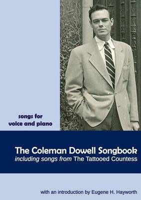 The Coleman Dowell Songbook By Dowell, Coleman 9780991121168