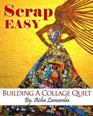 Scrap Easy By Aisha Lumumba 9780991130511 (Paperback)