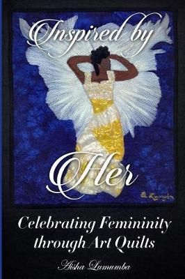 Inspired By Her By Aisha Lumumba 9780991130535 (Paperback)