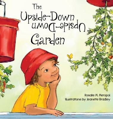 The Upside-Down Garden 9780991145010 (Hardback)