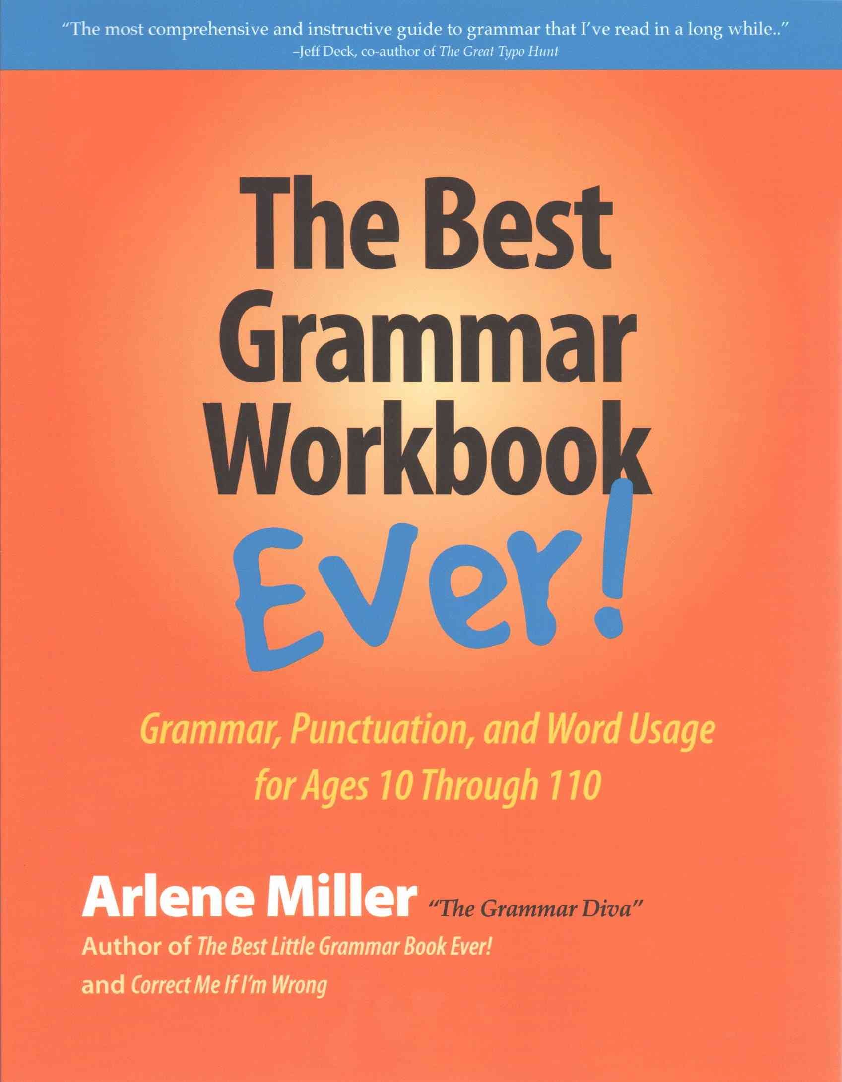 The Best Grammar Workbook Ever! By Miller, Arlene 9780991167401