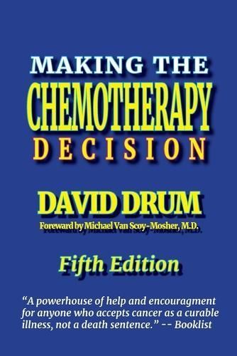 Making the Chemotherapy Decision By Van Scoy-Mosher 9780991185740