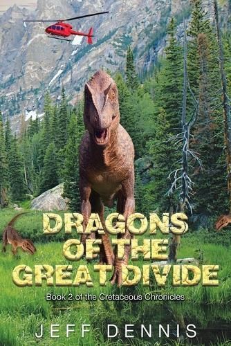 Dragons of the Great Divide By Jeff Dennis 9780991187188 (Paperback)