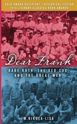 Dear Frank By W (Chicago Writers Association) Nikola-Lisa (Paperback)