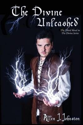 The Divine Unleashed By Allen J Johnston 9780991266456 (Paperback)