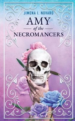 Amy of the Necromancers By Novaro 9780991385065 (Paperback)