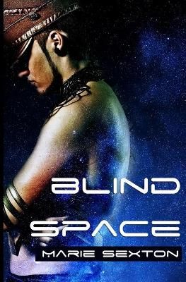Blind Space By Sexton, Marie 9780991415304 (Paperback)